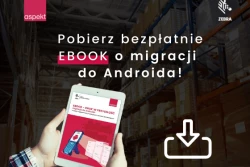 Bezpłatny ebook „Krok w przyszłość – migracja do Androida” już dostępny!