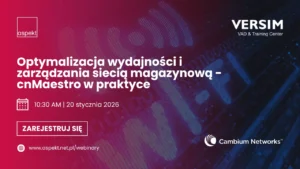 Optymalizacja i zarządzanie siecią Wi-Fi w magazynie — zapraszamy na trzeci webinar z cyklu